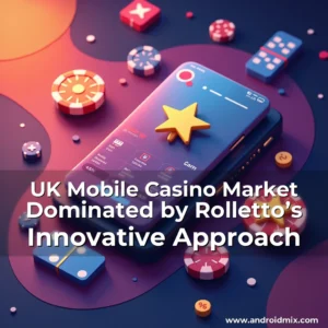 Read more about the article UK Mobile Casino Market Dominated by Rolletto’s Innovative Approach