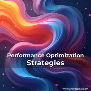 Read more about the article Performance Optimization Strategies