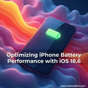 Read more about the article Optimizing iPhone Battery Performance with iOS 18.6