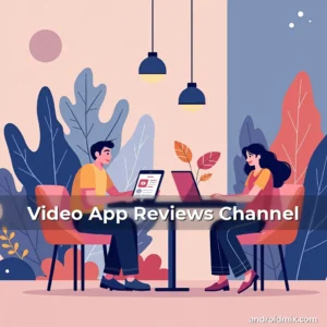 Read more about the article Video App Reviews Channel