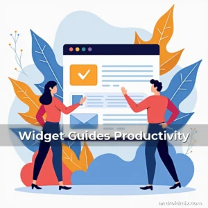 Read more about the article Widget Guides Productivity